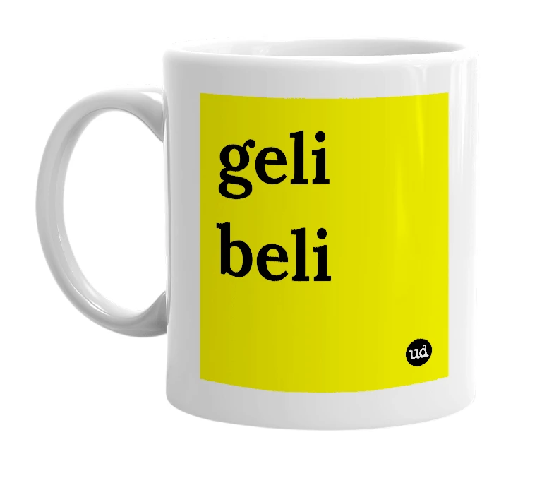 White mug with 'geli beli' in bold black letters