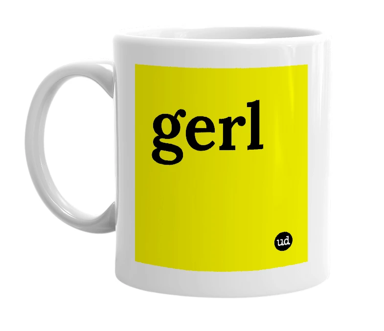 White mug with 'gerl' in bold black letters