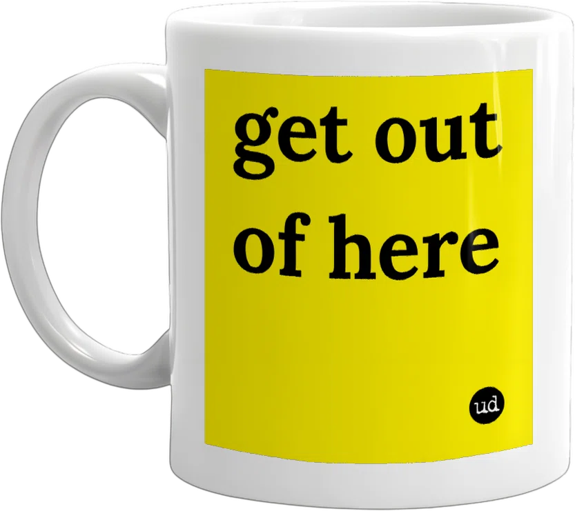 get out of here front