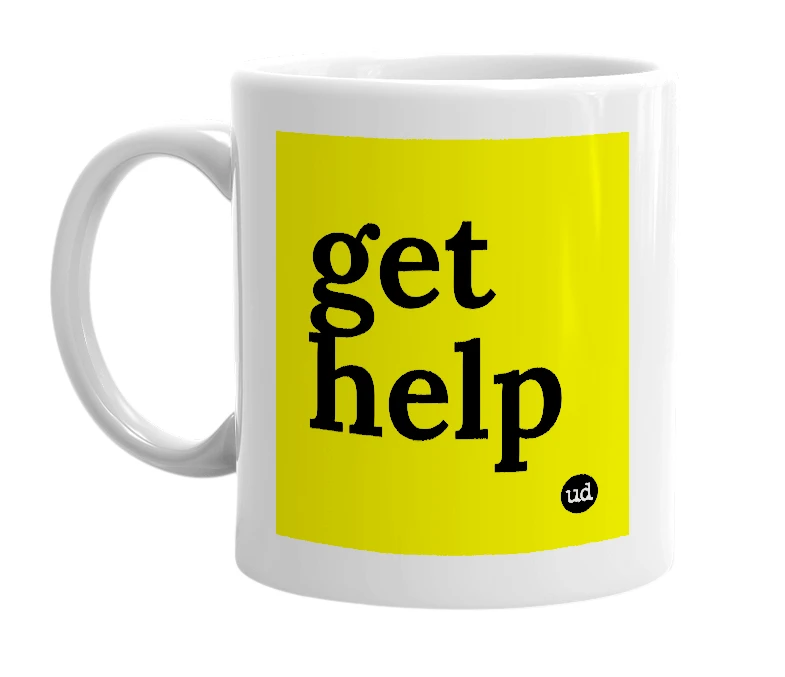 White mug with 'get help' in bold black letters