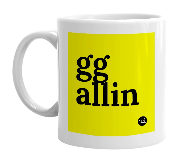White mug with 'gg allin' in bold black letters