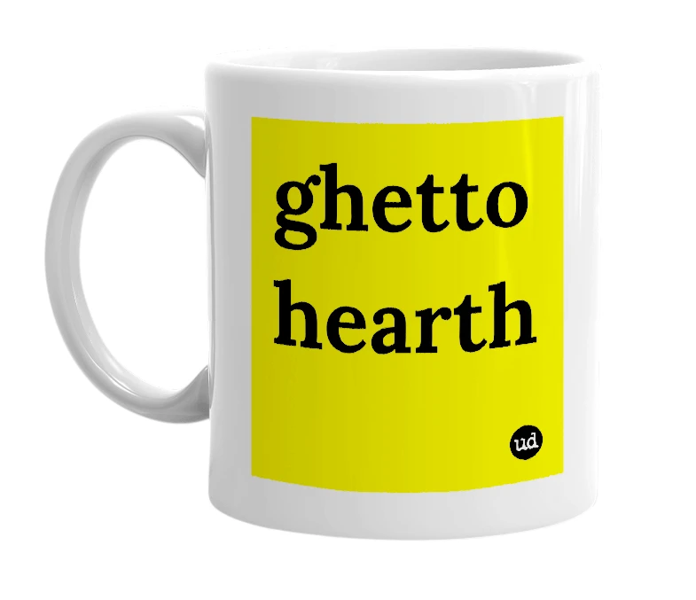 White mug with 'ghetto hearth' in bold black letters