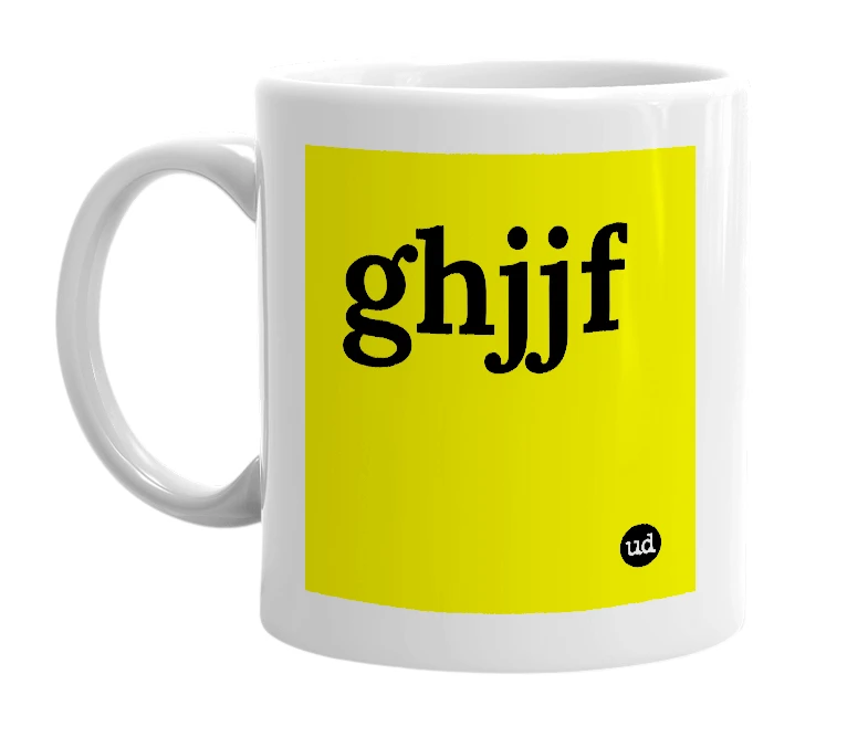 White mug with 'ghjjf' in bold black letters