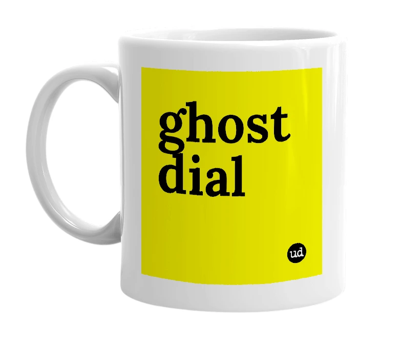 White mug with 'ghost dial' in bold black letters