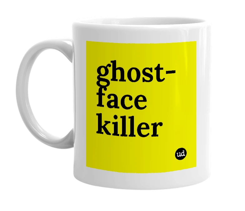 White mug with 'ghost-face killer' in bold black letters