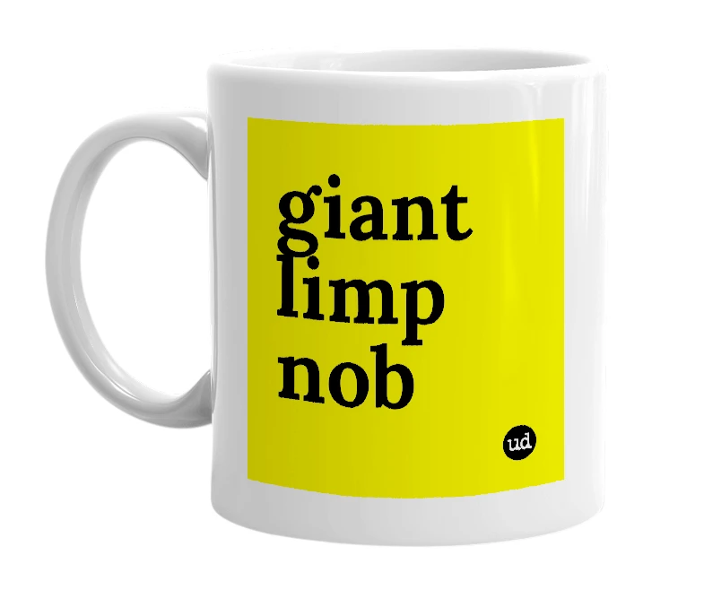 White mug with 'giant limp nob' in bold black letters