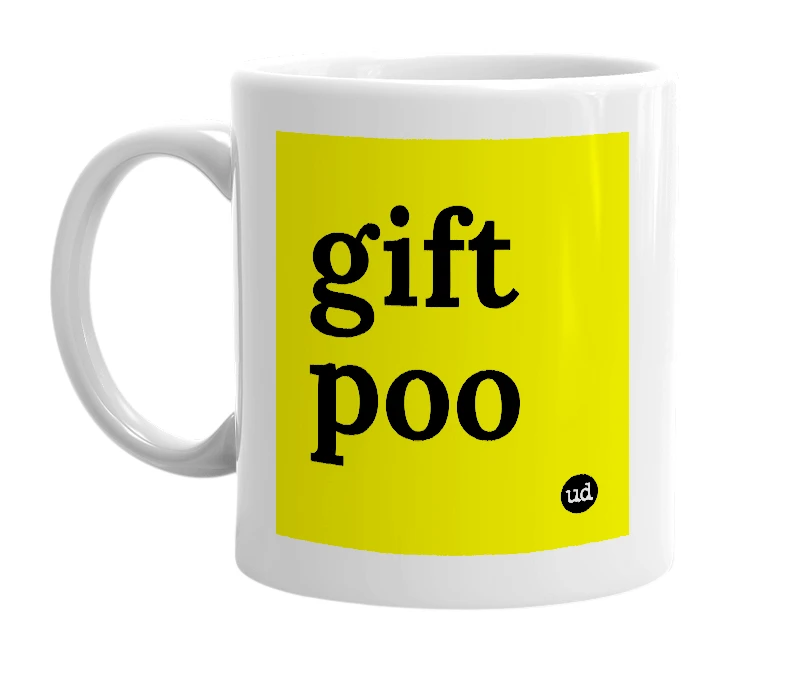 White mug with 'gift poo' in bold black letters