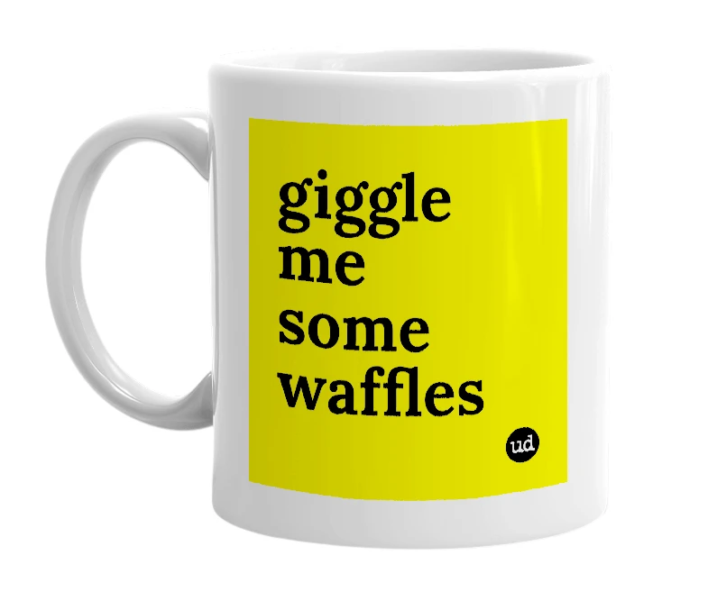 White mug with 'giggle me some waffles' in bold black letters