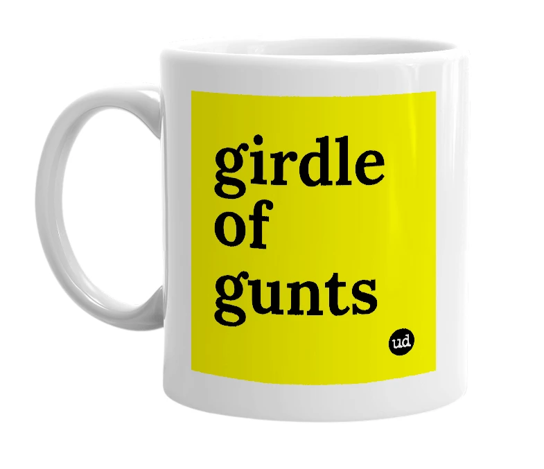 White mug with 'girdle of gunts' in bold black letters