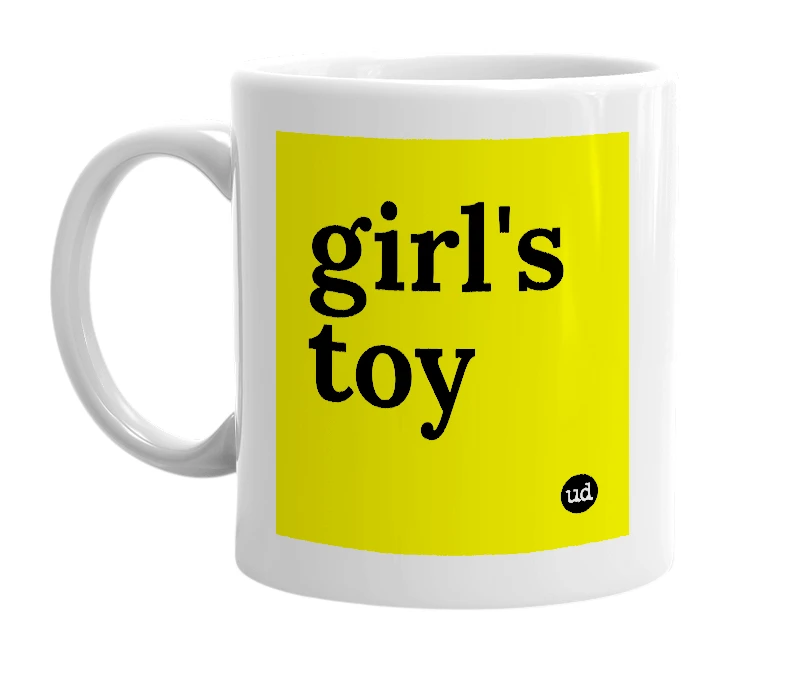 White mug with 'girl's toy' in bold black letters