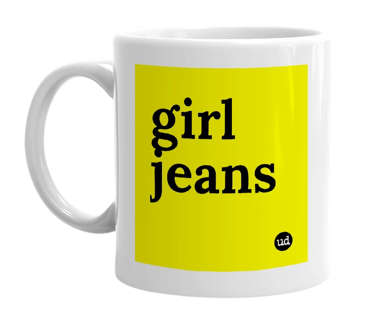 White mug with 'girl jeans' in bold black letters