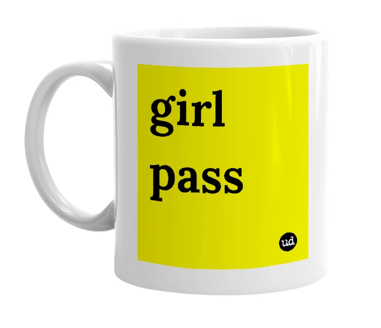 White mug with 'girl pass' in bold black letters