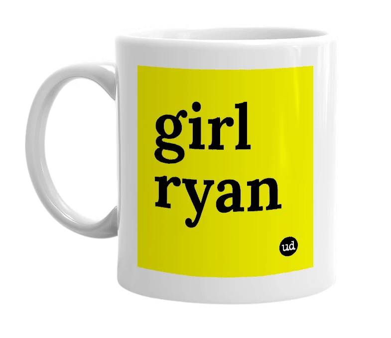 White mug with 'girl ryan' in bold black letters