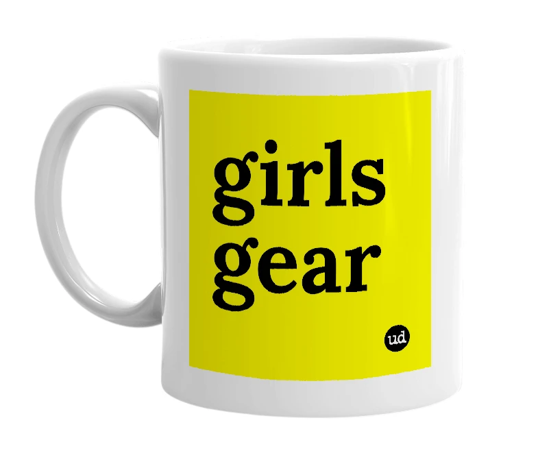 White mug with 'girls gear' in bold black letters