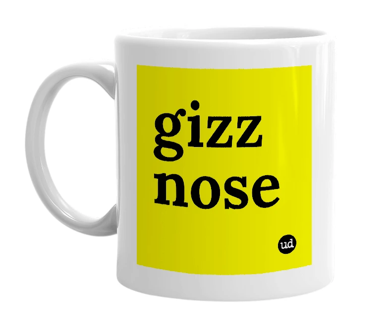 White mug with 'gizz nose' in bold black letters