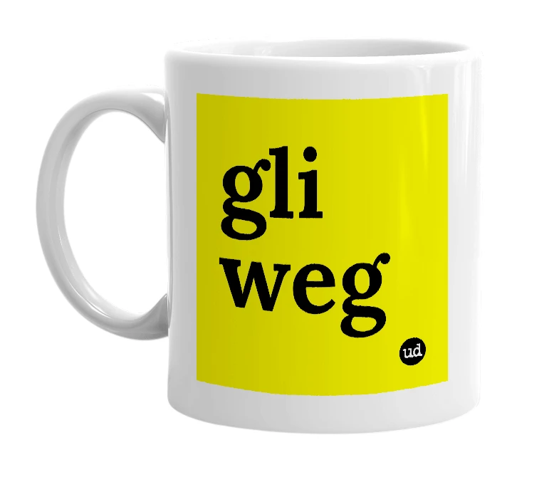 White mug with 'gli weg' in bold black letters