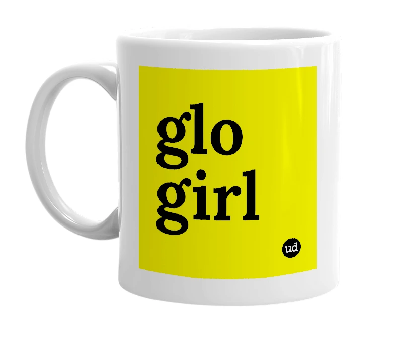 White mug with 'glo girl' in bold black letters