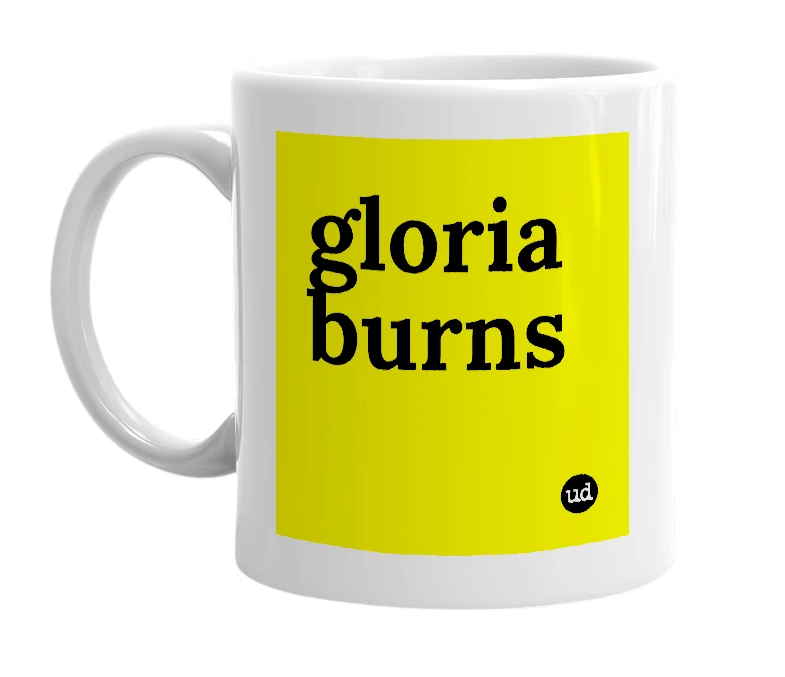 White mug with 'gloria burns' in bold black letters