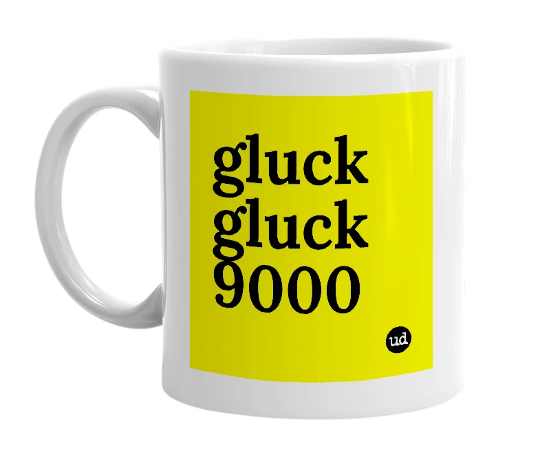 White mug with 'gluck gluck 9000' in bold black letters