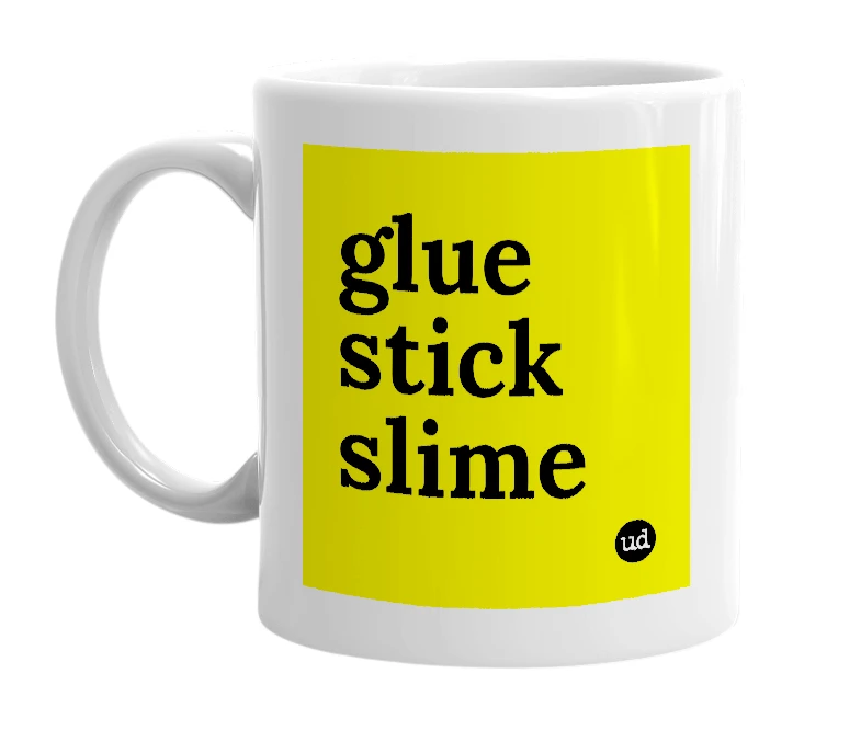 White mug with 'glue stick slime' in bold black letters