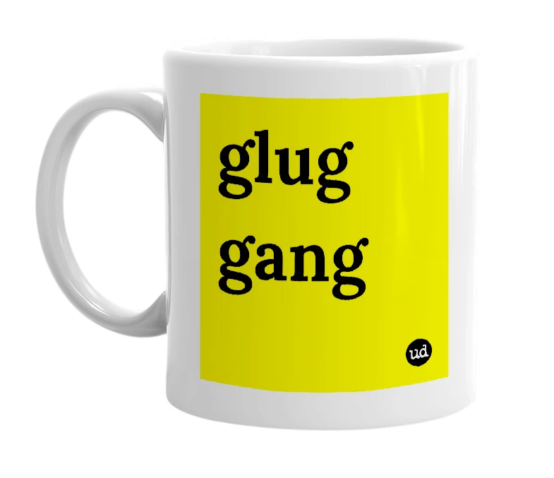 White mug with 'glug gang' in bold black letters