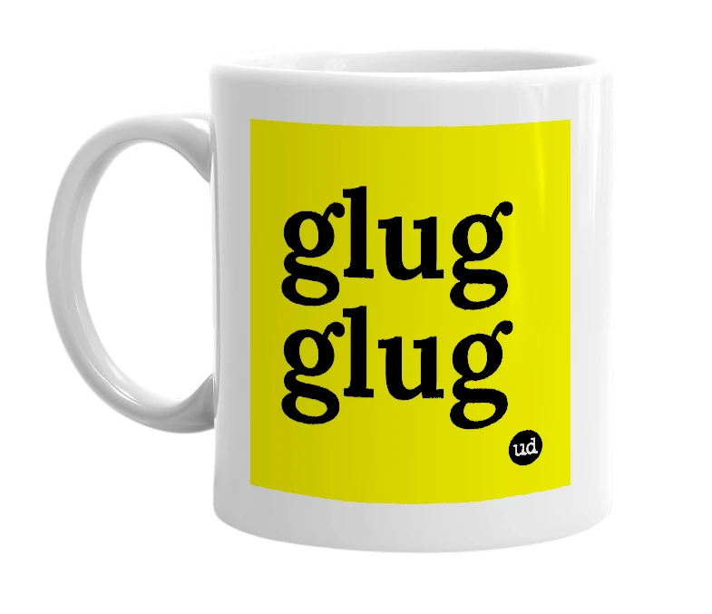 White mug with 'glug glug' in bold black letters