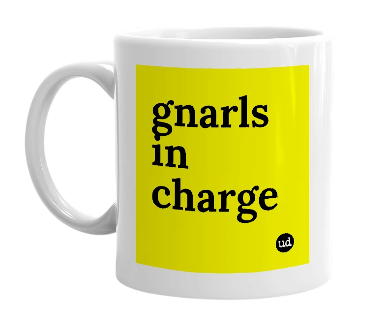 White mug with 'gnarls in charge' in bold black letters