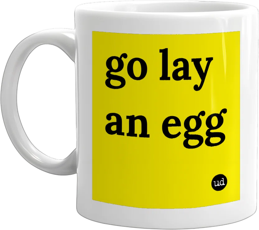 go lay an egg front