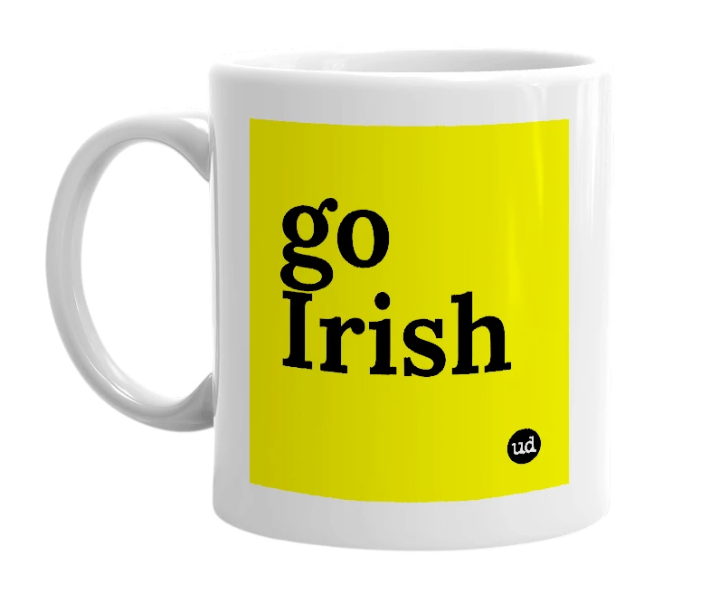 White mug with 'go Irish' in bold black letters