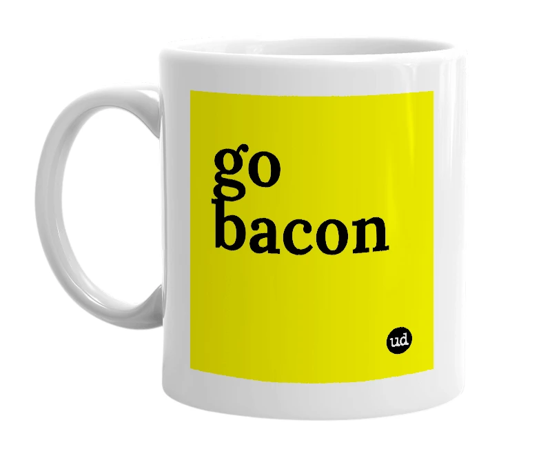 White mug with 'go bacon' in bold black letters