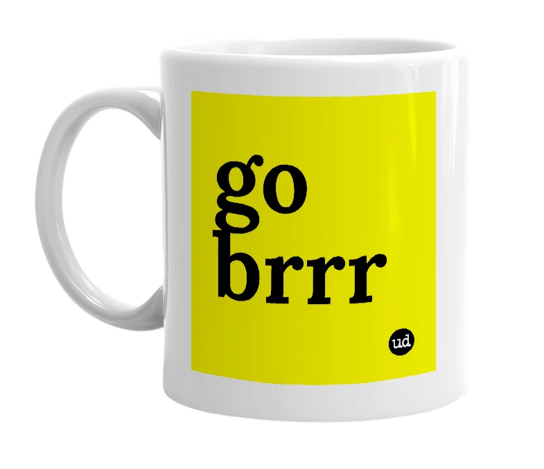 White mug with 'go brrr' in bold black letters