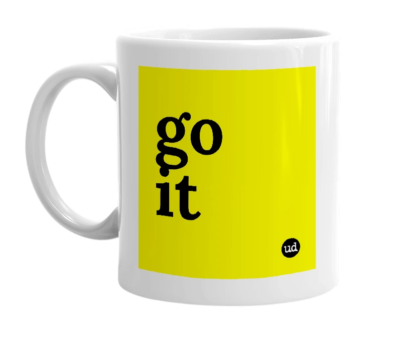 White mug with 'go it' in bold black letters