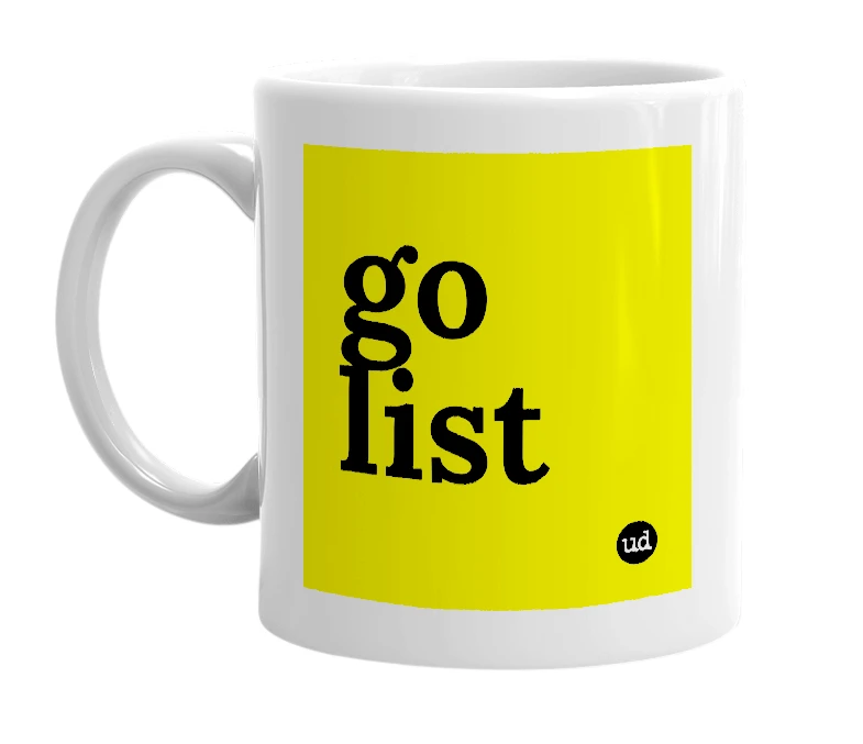 White mug with 'go list' in bold black letters