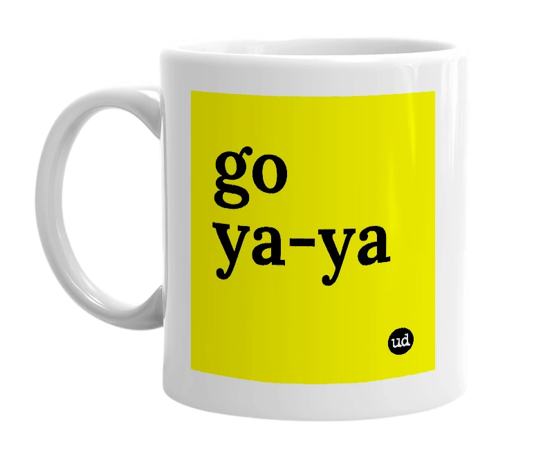 White mug with 'go ya-ya' in bold black letters