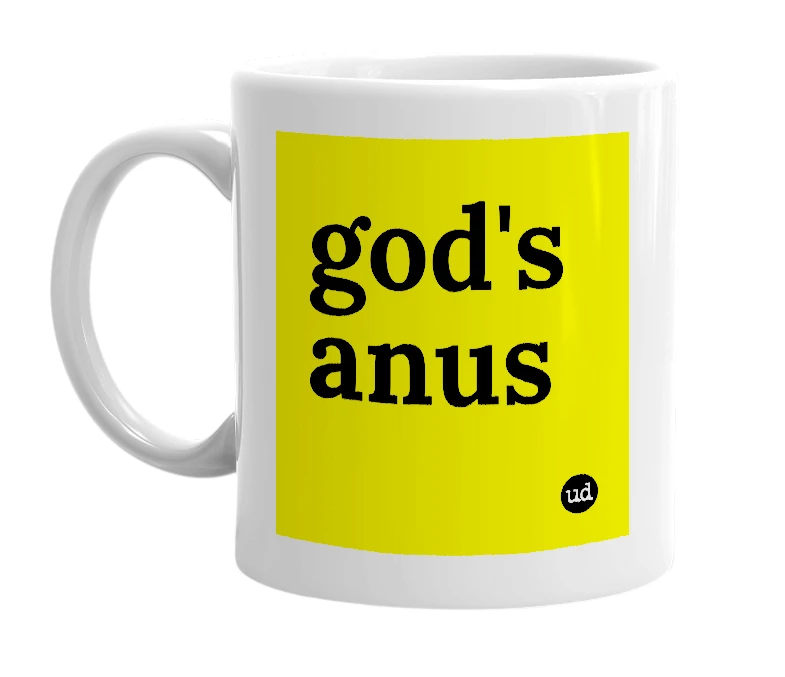 White mug with 'god's anus' in bold black letters