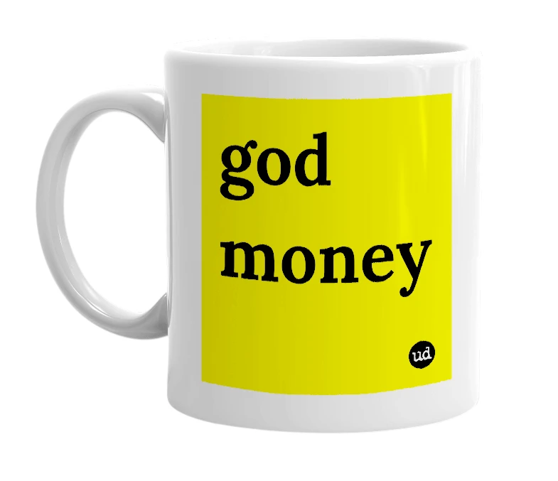 White mug with 'god money' in bold black letters