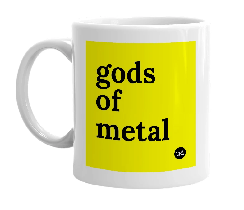 White mug with 'gods of metal' in bold black letters