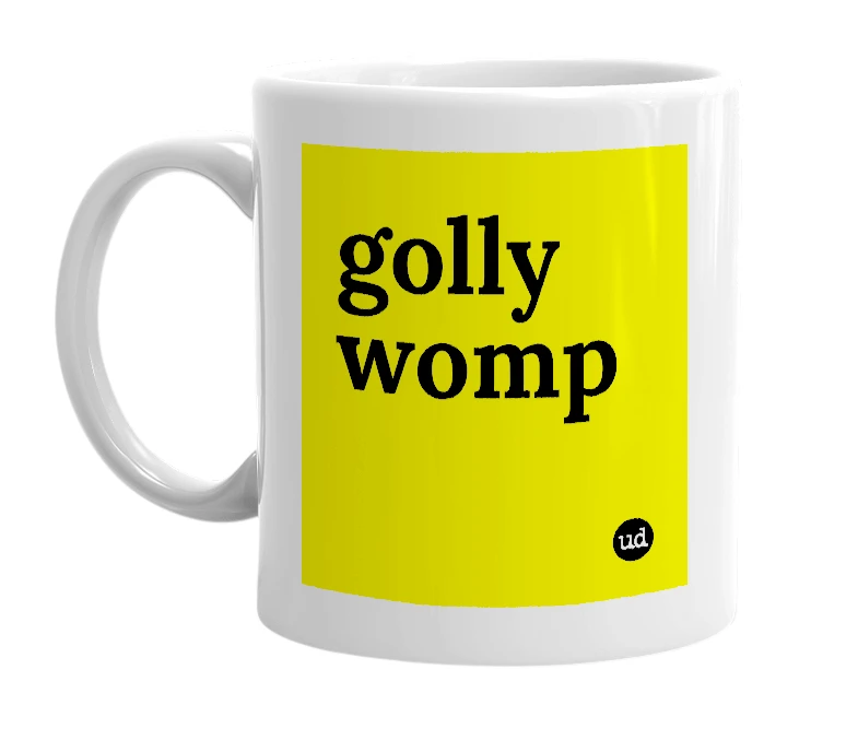 White mug with 'golly womp' in bold black letters