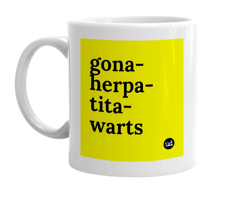 White mug with 'gona-herpa-tita-warts' in bold black letters