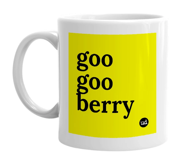 White mug with 'goo goo berry' in bold black letters