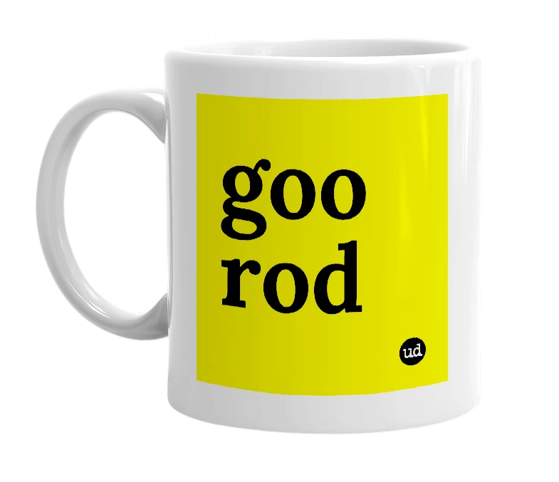 White mug with 'goo rod' in bold black letters