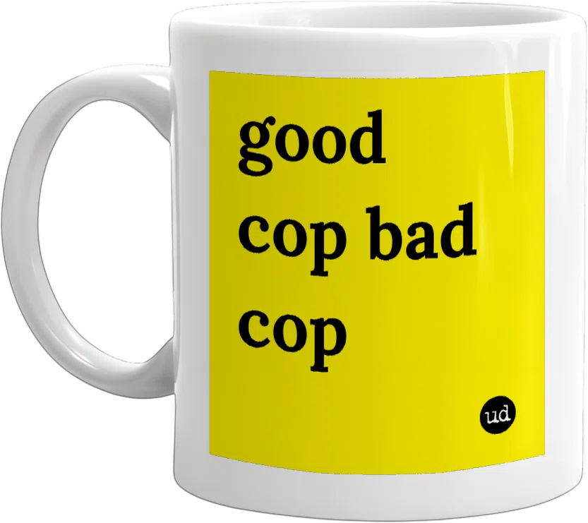 good cop bad cop front