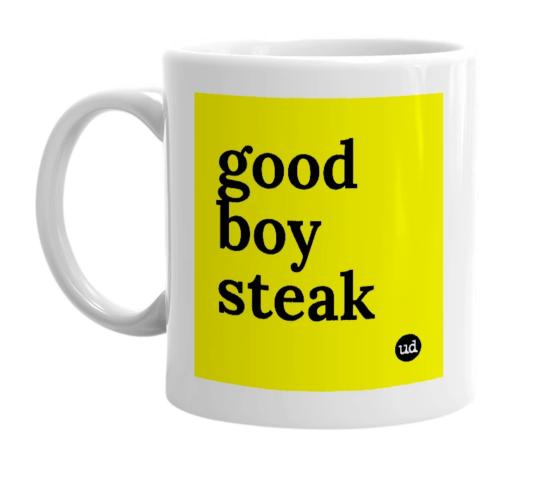 White mug with 'good boy steak' in bold black letters