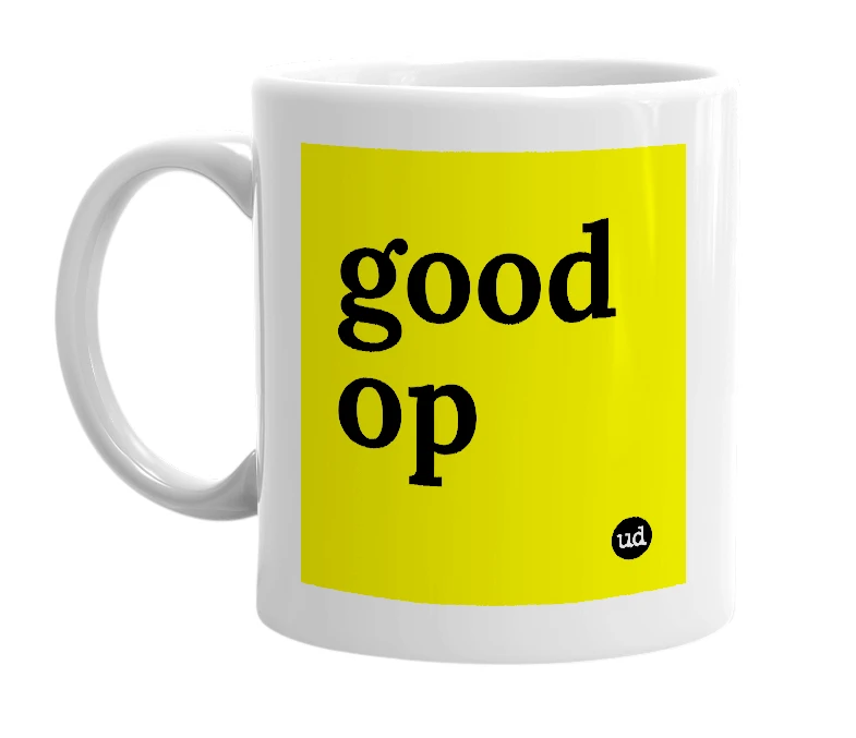 White mug with 'good op' in bold black letters