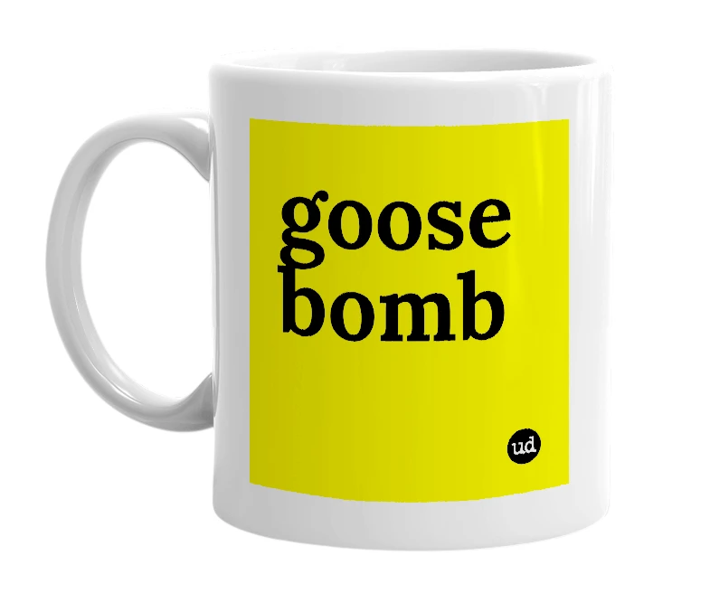 White mug with 'goose bomb' in bold black letters