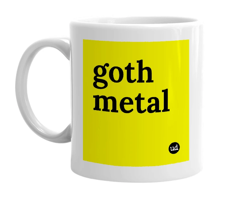 White mug with 'goth metal' in bold black letters