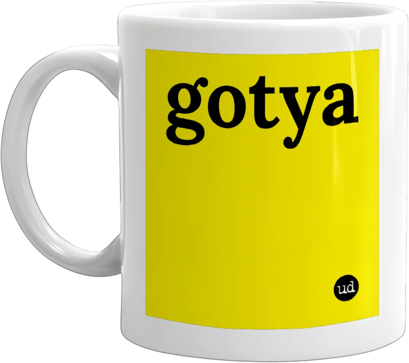 gotya front