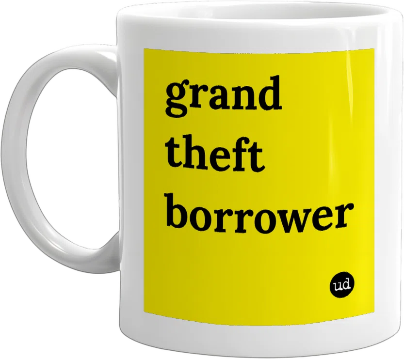 grand theft borrower front