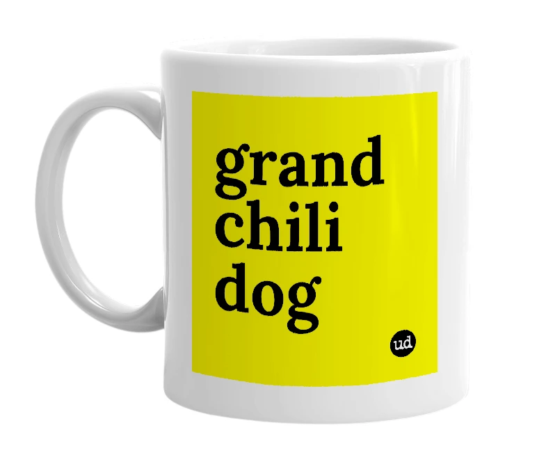 White mug with 'grand chili dog' in bold black letters