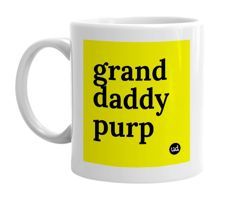 White mug with 'grand daddy purp' in bold black letters